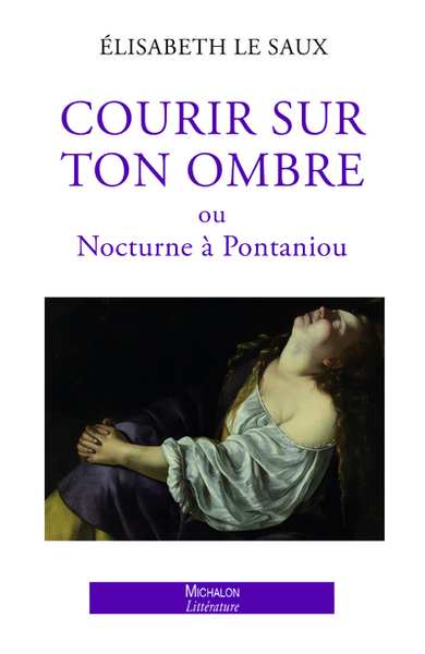 Courir sur ton ombre ou Nocturne à Pontaniou