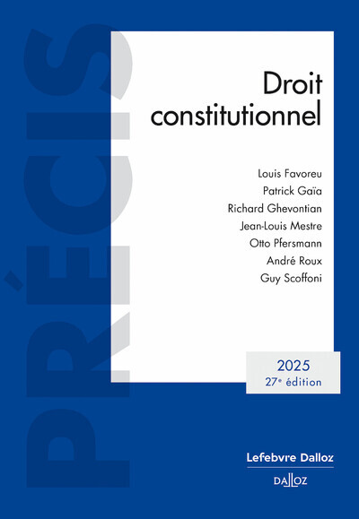 Droit constitutionnel 2025. 27e éd.