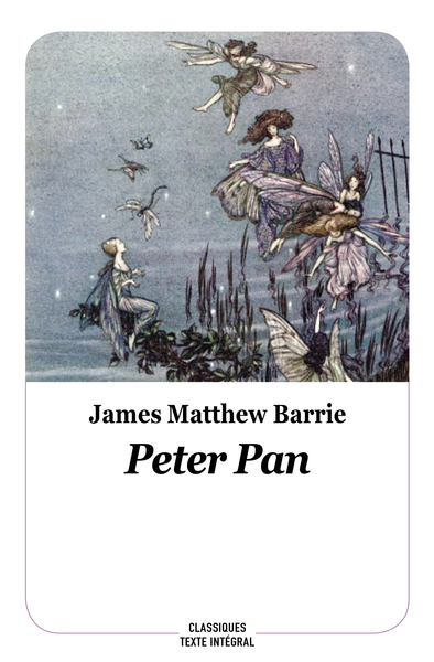 PETER PAN (Texte Intégral) - James Matthew Barrie