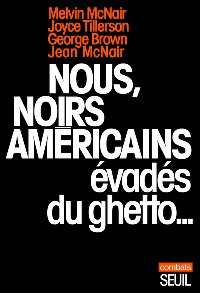 Nous, Noirs américains évadés du ghetto