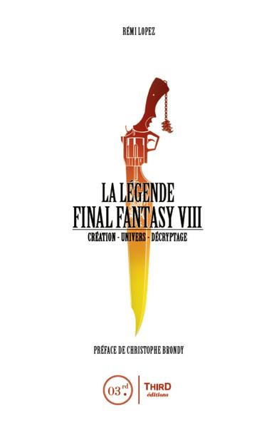 La Légende Final Fantasy VIII