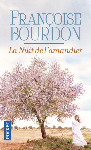 La nuit de l'amandier - Françoise Bourdon