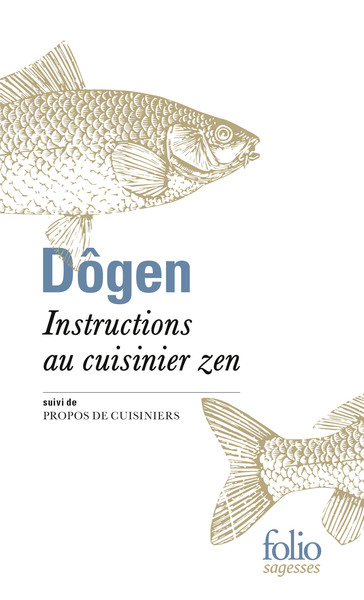 Instructions au cuisinier zen / Propos de cuisiniers