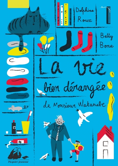 La Vie Bien Derangee De Monsieur Watanabe - Betty Bone