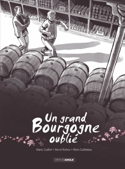 Un grand Bourgogne oublié Volume 1