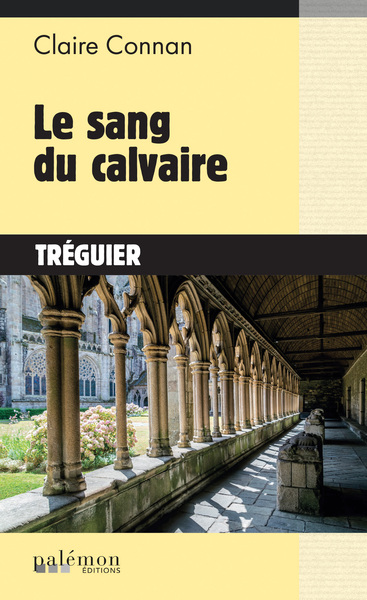 Le sang du calvaire - claire connan