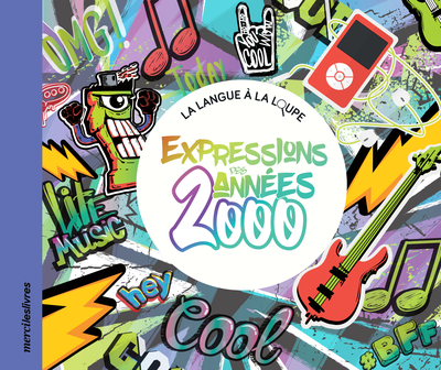 Expressions des années 2000 - Collectif