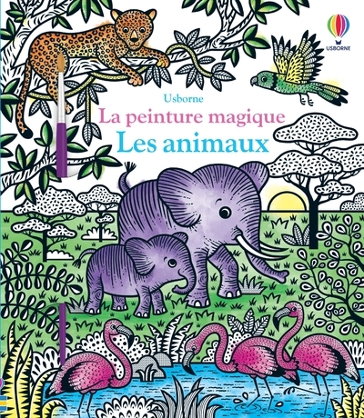 Les animaux - La peinture magique - Dès 5 ans