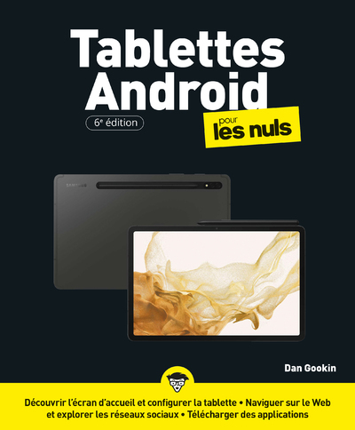 Les Tablettes Android pour les Nuls 6e édition - Dan Gookin