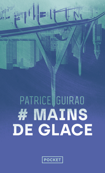 Mains de glace - Patrice Guirao