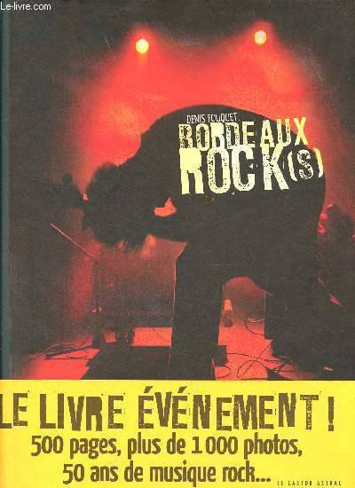 Bordeaux Rock(S)