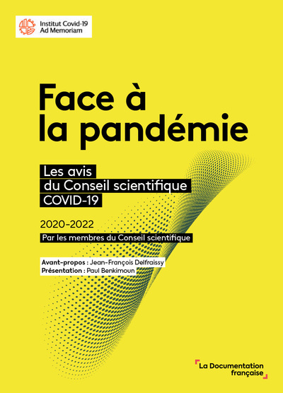 Face à la pandémie. Les avis du Conseil scientifique Covid-19