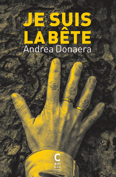 Je suis la bête - Andrea Donaera