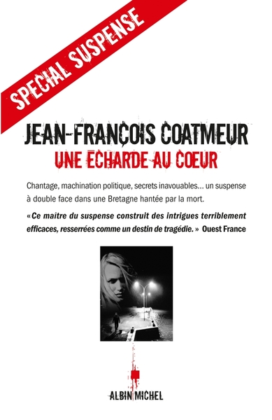 Une écharde au coeur - Jean-François Coatmeur