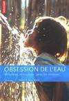 Obsession de l'eau