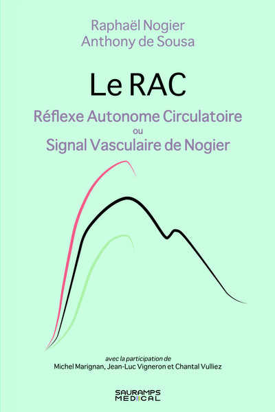 Le RAC: Réflexe Autonome Circulatoire ou Signal Vasculaire de Nogier