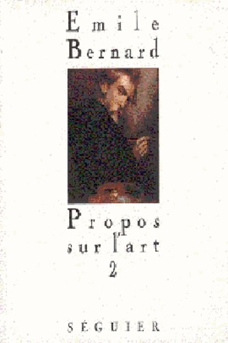 Propos sur l'art / Emile Bernard Volume 2