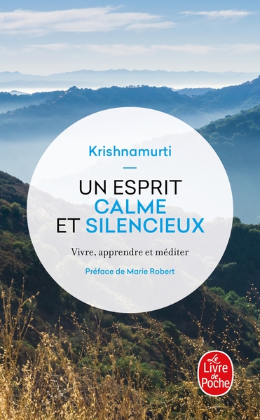 Un esprit calme et silencieux - Jiddu Krishnamurti