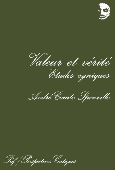 Valeur et vérité. Études cyniques - André Comte-Sponville