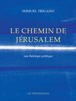 Le chemin de Jérusalem