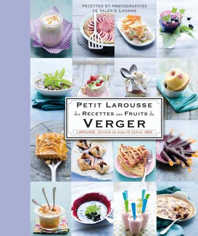 Petit Larousse des recettes aux fruits du Verger