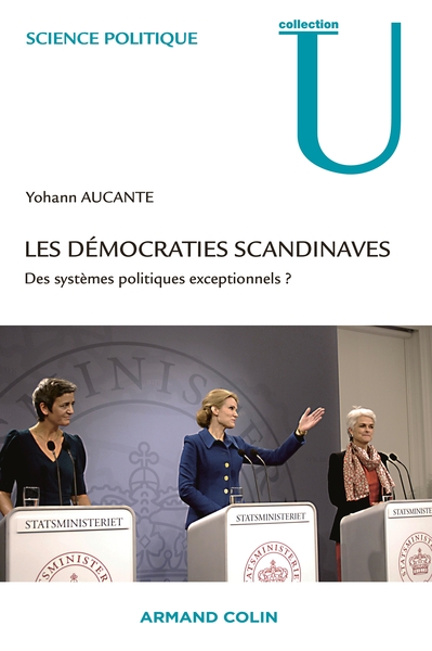 Les Démocraties Scandinaves - Des Systèmes Politiques Exceptionnels ?, Des Systèmes Politiques Exceptionnels ?