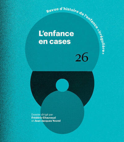 L'enfance en cases - RHEI - N° 26 - Chauvaud Frederic