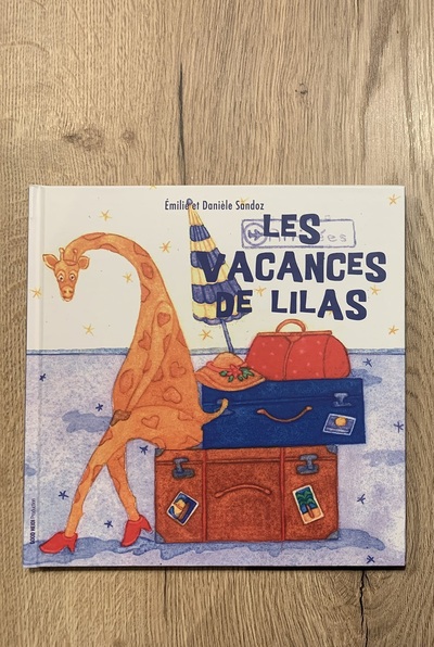 Les vacances de Lilas