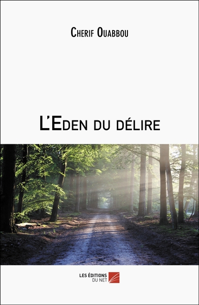 L'Eden Du Délire