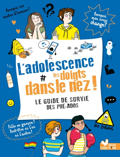 L'adolescence les doigts dans le nez