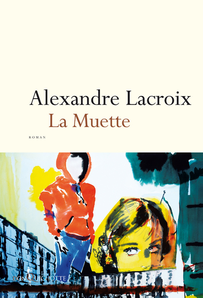 La Muette - Alexandre Lacroix