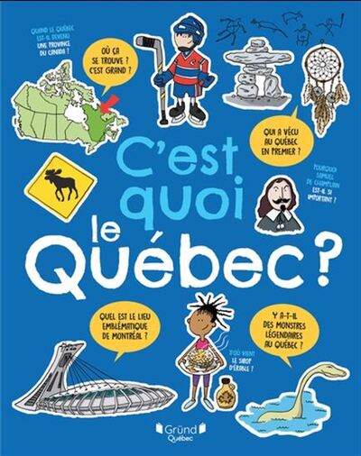 C'Est Quoi Le Quebec ?