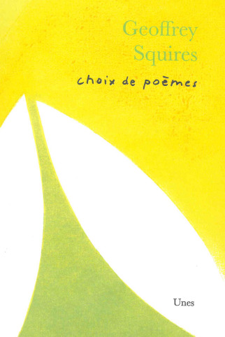 Choix de poèmes de Geoffrey Squires