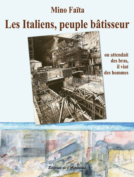 Les Italiens, peuple bâtisseur - Mino Faïta