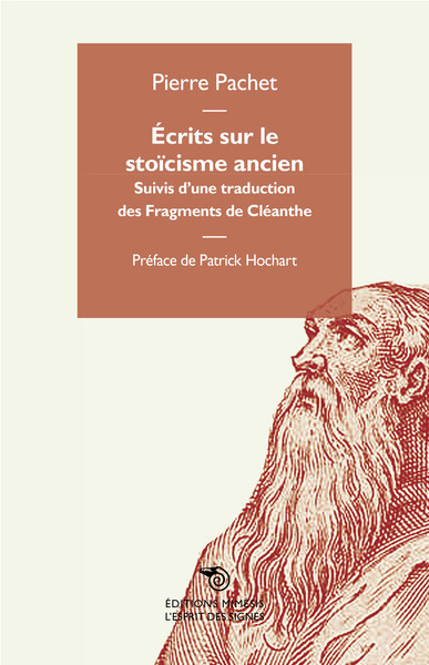 Écrits sur le stoïcisme ancien - Pierre Pachet