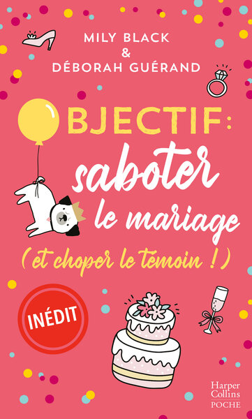 Objectif: saboter le mariage (et choper le témoin !)