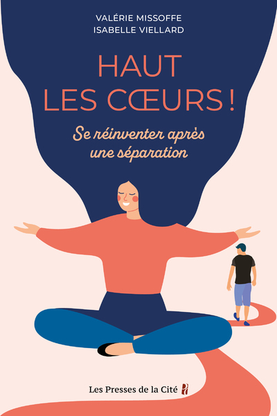 Haut les coeurs ! - Se réinventer après une séparation