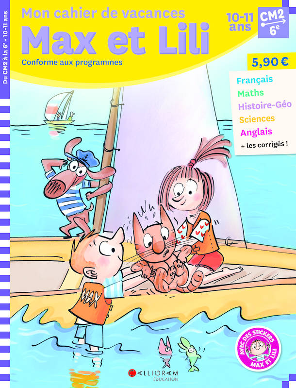 Cahier de vacances Max et Lili - CM2/6e - Dominique de Saint Mars