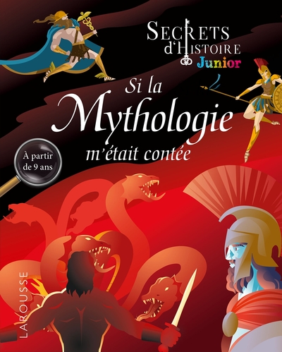 Secrets d'histoire junior -  Si la Mythologie m'était contée