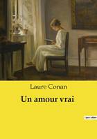 Un amour vrai - Laure Conan