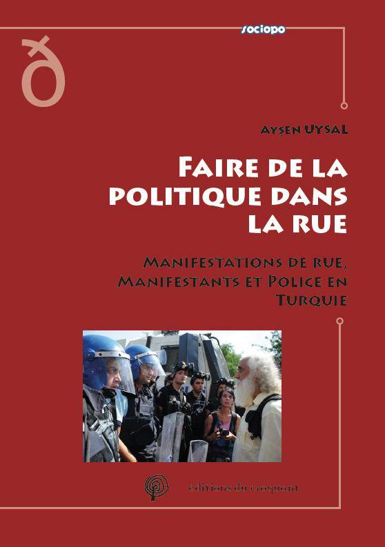 La politique dans la rue - Ayşen Uysal