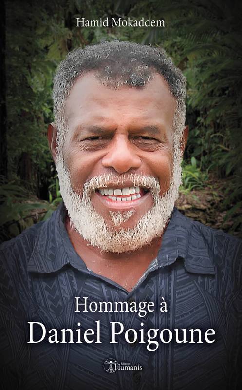 Hommage à Daniel Poigoune - Hamid Mokaddem