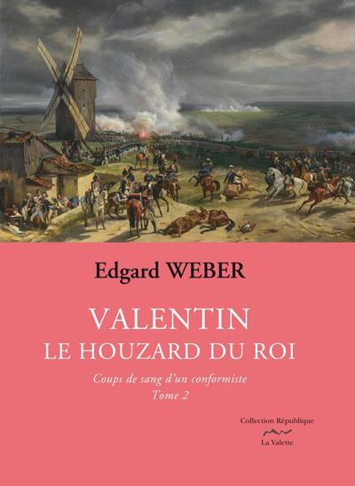 Valentin, le houzard du roi Volume 2