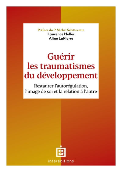 Guérir les traumatismes du développement