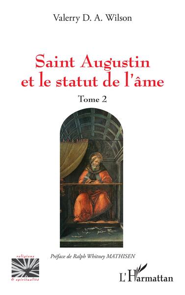 Saint Augustin et le statut de l'âme - Volume 2