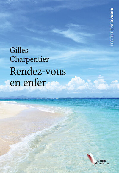 Rendez-vous en enfer - Gilles Charpentier