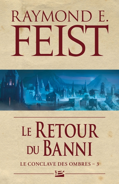 Le conclave des ombres Volume 3 - Raymond E.  Feist 