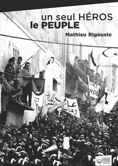 Un seul héros le peuple - Mathieu Rigouste