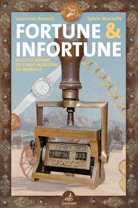 Fortune et infortune - Sylvie Mazzella, Laurence AMERICI