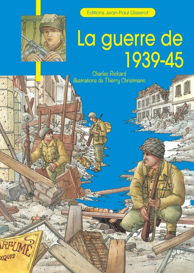 La guerre de 1939-45 - Charles Rickard